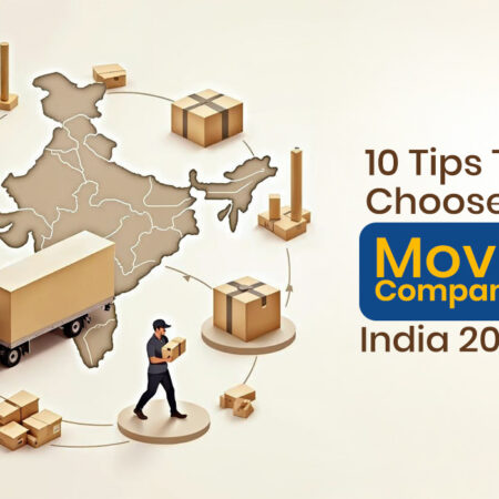 Tips To Choose Best Moving Companies India 2024-25