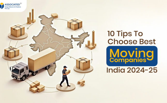 Tips To Choose Best Moving Companies India 2024-25