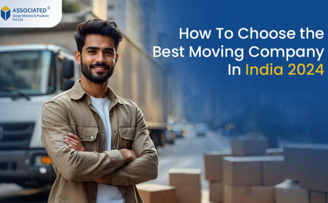 How To Choose The Best Moving Company In India 2024