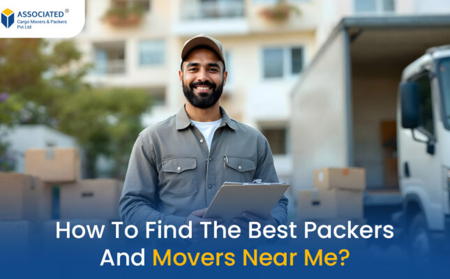 How To Find The Best Packers And Movers Near Me?