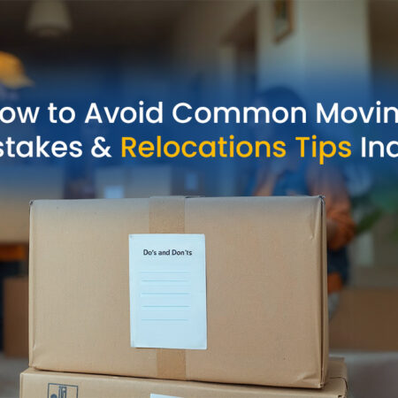 Moving with Kids? 10 Family Relocation Tips In India