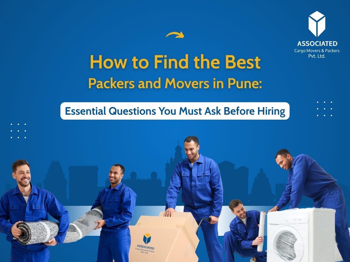 https://associatedpackers.com/blog/how-to-find-the-best-packers-and-movers-in-pune-essential-questions-you-must-ask-before-hiring/